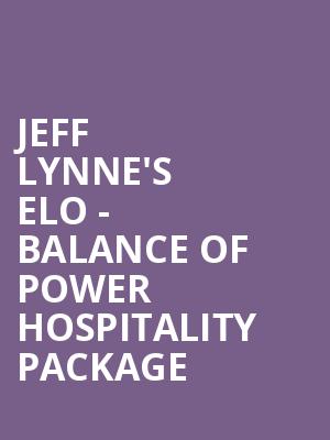 Jeff Lynne's ELO - Balance of Power Hospitality Package at Wembley Stadium
